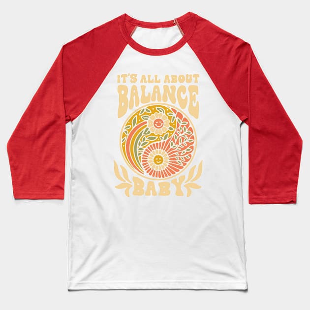It's All About Balance Baby Baseball T-Shirt by AbundanceSeed